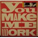CAMEO - You make me work