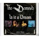 DAMNED - Is it a dream