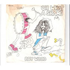 ROY WOOD - Oh what a shame