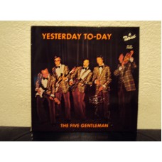 FIVE GENTLEMAN - Yesterday to day