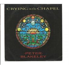 PETER BLAKELEY - Crying in the chapel