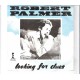 ROBERT PALMER - Looking for clues