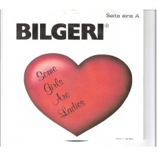 BILGERI - Some girls are ladies