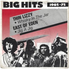 THIN LIZZY / EAST OF EDEN - Whisky in the jar / Jig a jig