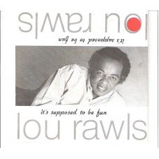 LOU RAWLS - It´s supposed to be fun