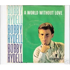 BOBBY RYDELL - A world without love
