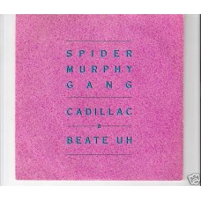 SPIDER MURPHY GANG - Cadillac