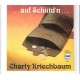 CHARLY KRIECHBAUM - ... auf Schuid´n ...
