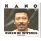 KANO - Queen of witches