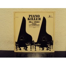 BILL GRAH & FRANZ LUTTENBERGER - Piano Killer