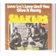 SEEKERS - Love isn´t love until you give it away