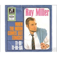 RAY MILLER - When the moon comes out tonight