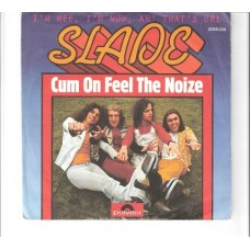 SLADE - Cum on feel the noize           ***Aut-Press***