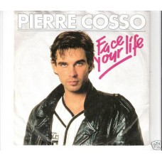 PIERRE COSSO - Face your life