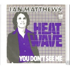 IAN MATTHEWS - Heat wave