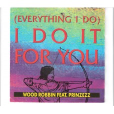 WOOD ROBBIN feat. PRINZEZZ - (Everything I do) I do it for you