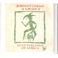 JOHNNY CLEGG & SAVUKA - Scatterlings of africa