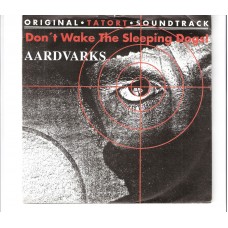 AARDVARKS - Don´t wake the sleeping dogs !