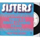 SISTERS - There´s a raver coming home                                ***Promo***