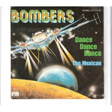 BOMBERS - Dance dance dance                                    ***Aut - Press***