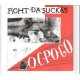 FIGHT DA SUCKAS - O.c. p.o g.o