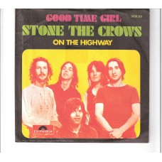 STONE THE CROWS - Good time girl