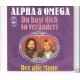 ALPHA & OMEGA - Du hast dich so verändert