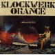 KLOCKWERK ORANGE - Abrakadabra   