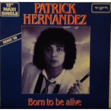 PATRICK HERNANDEZ - Born to be alive (88 Remix)