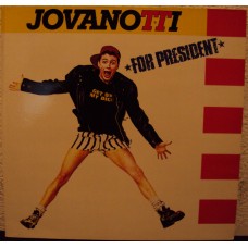 JOVANOTTI - For president