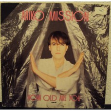 MIKO MISSION - How old are you