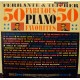 FERRANTE & TEICHER - 50 Fabulous piano favorites