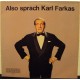 KARL FARKAS - Also sprach Karl Farkas