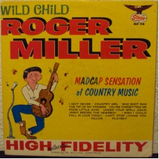 ROGER MILLER - Wild child