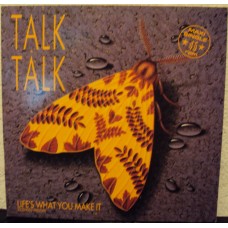 TALK TALK - Life´s what you make it
