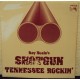 RAY NEALE´S SHOTGUN - Tennessee rockin´ 