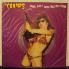 CRAMPS - Bikini girls with machine guns                ***Shape***