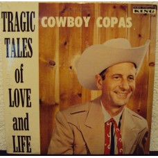 COWBOY COPAS - Tragic tales of love and life