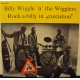 BILLY WIGGLE & THE WIGGLERS - Rock-a-billy in "execution"