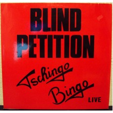 BLIND PETITION - Tschingo Bingo (live)