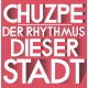CHUZPE - Der Rhythmus dieser Stadt